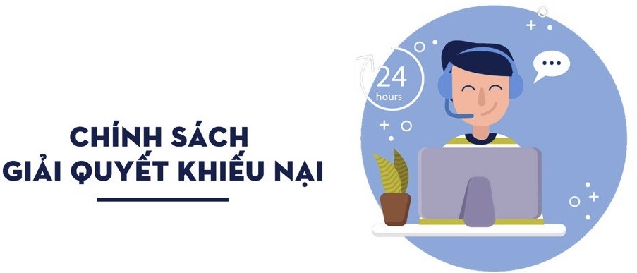 Chính sách xử lý khiếu nại